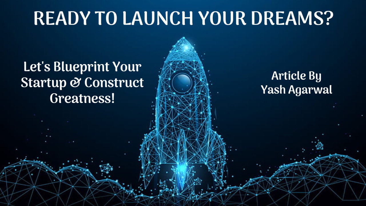 Yash-Agarwal-LinkedIn-Newsletter-From-Idea-to-Impact-A-Roadmap-to-Startup-Success
